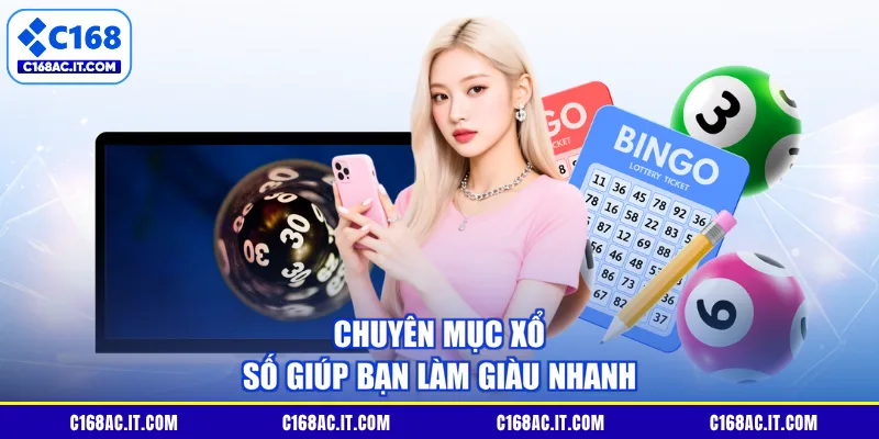 Chuyên mục xổ số giúp bạn làm giàu nhanh