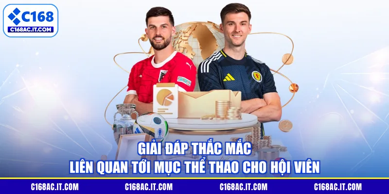 Giải đáp thắc mắc liên quan tới mục thể thao cho hội viên