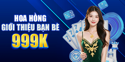 hoa hồng giới thiệu bạn bè 999K