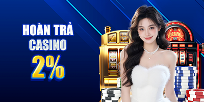 hoàn trả casino 2%