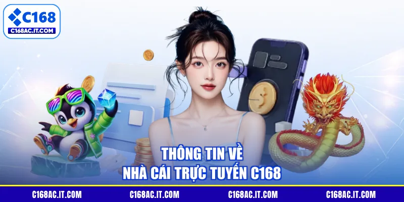 Thông tin về nhà cái trực tuyến C168